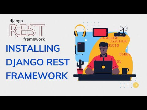 Introduction to Django Rest Framework Get Post Put and Delete requests Serializers