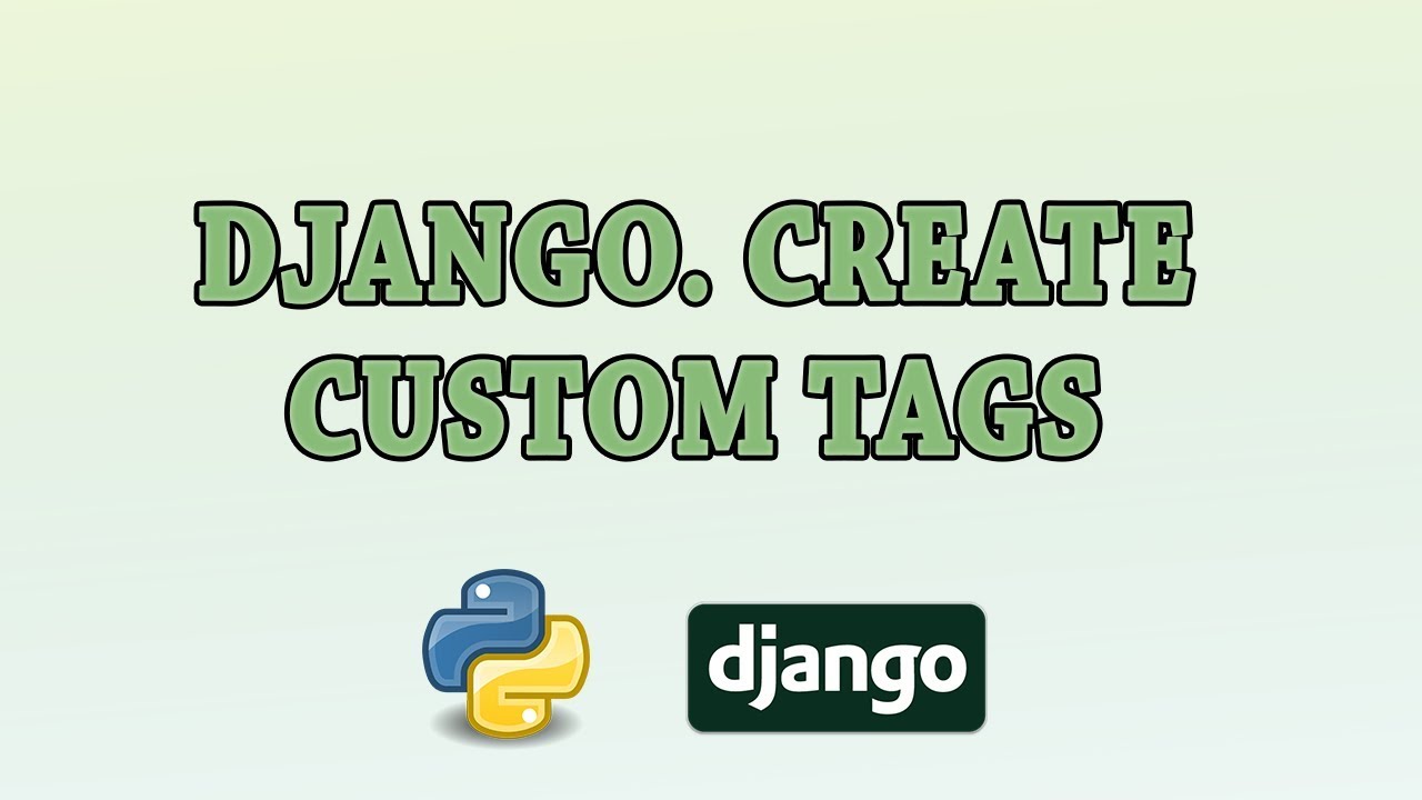 Django Custom Template Tags & Filter